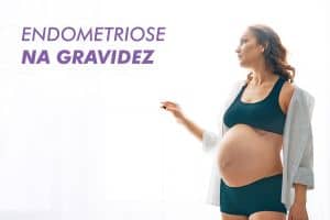 Endometriose na Gravidez